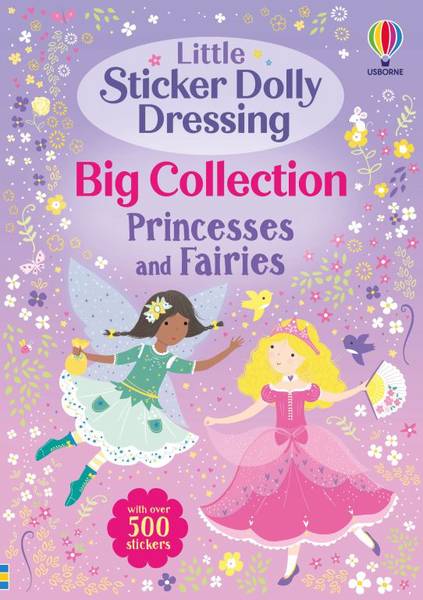 LITTLE STICKER DOLLY DRESSING BIG COLLECTION PRINCESSES AND FAIRIES
