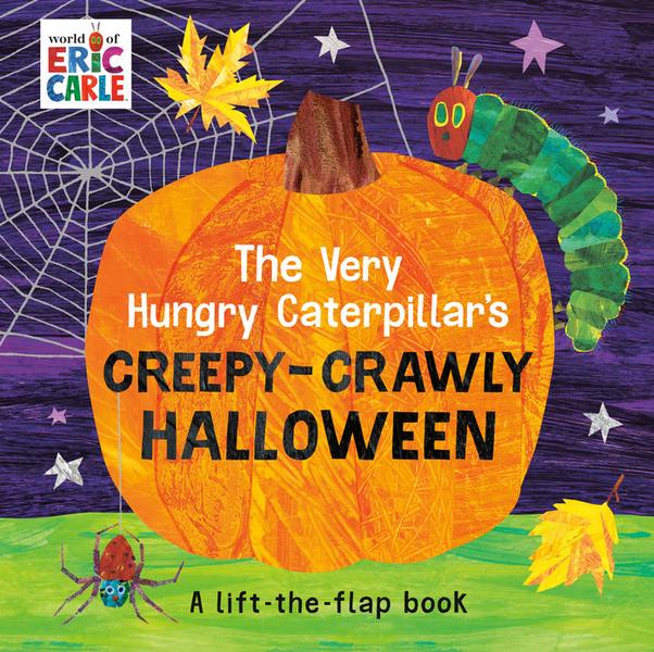 THE VERY HUNGRY CATERPIILLAR'S CREEPY-CRAWLY HALLOWEEN