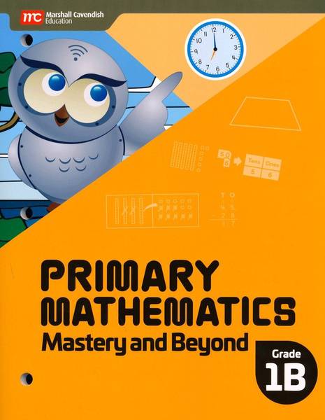 PRIMARY MATHEMATICS MASTERY AND BEYOND 1B