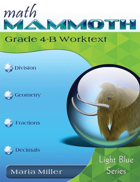 MATH MAMMOTH GRADE 4 WORKTEXT B