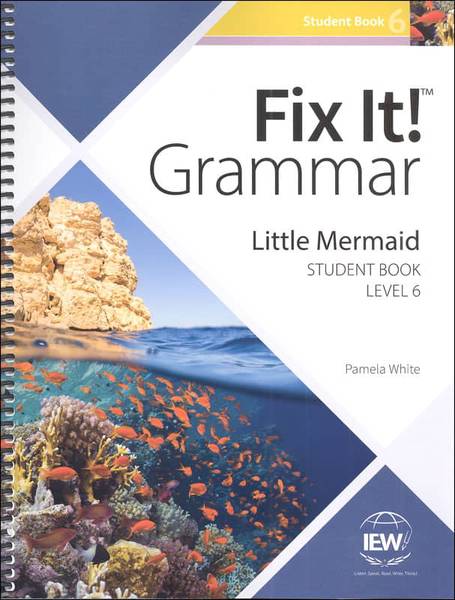 FIX IT! GRAMMAR: LEVEL 6 LITTLE MERMAID STUDENT BOOK