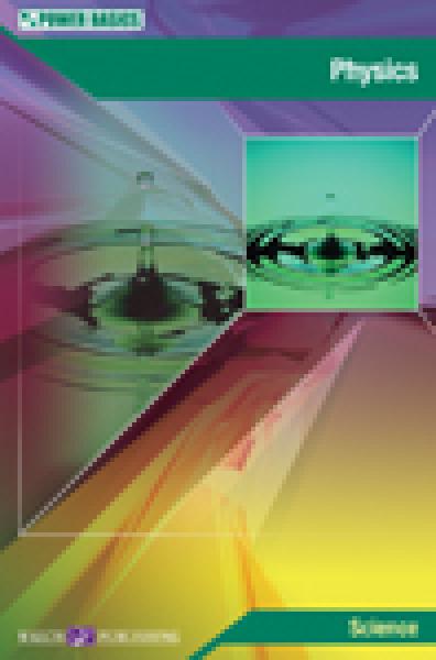 POWER BASICS: PHYSICS STUDENT TEXT