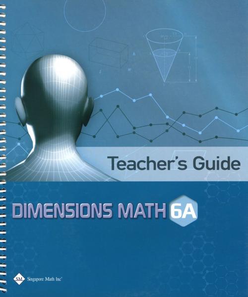 DIMENSIONS MATH TEACHER'S GUIDE 6A