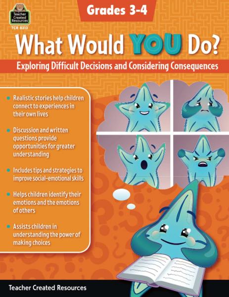 WHAT WOULD YOU DO? GRADES 3-4