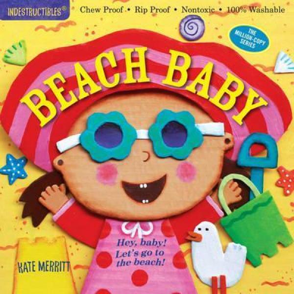 INDESTRUCTIBLES: BEACH BABY