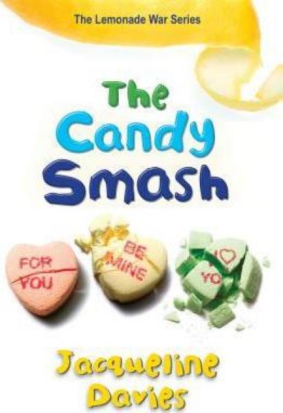 THE LEMONADE WAR SERIES: THE CANDY SMASH