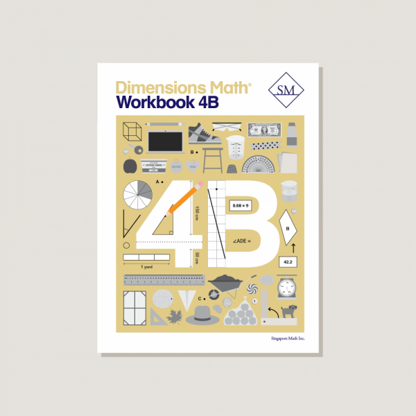 DIMENSIONS MATH WORKBOOK 4B