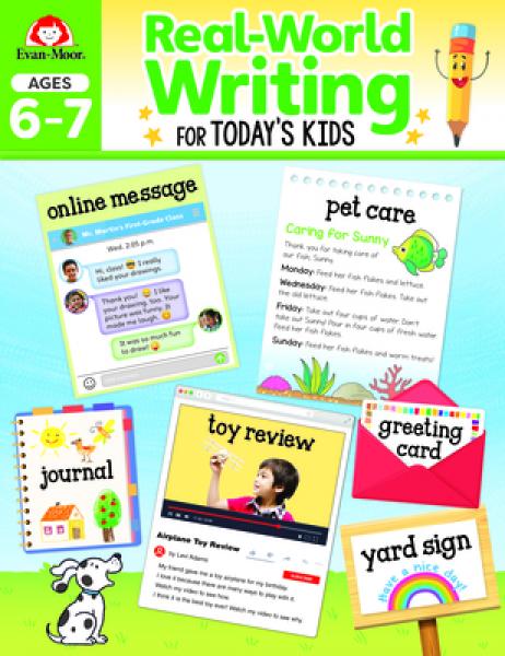 REAL-WORLD WRITING FOR TODAY'S KIDS AGES 6-7