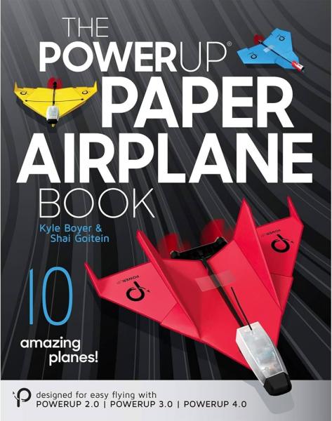 THE POWERUP PAPER AIRPLANE BOOK