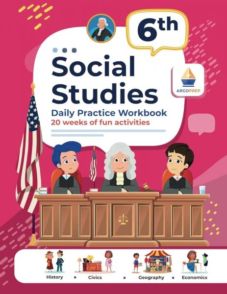 SOCIAL STUDIES DAILY PRACTICE WORKBOOK 6TH GRADE