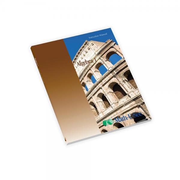 MATH-U-SEE: ALGEBRA 1 LEGACY INSTRUCTION MANUAL