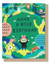 GREETING CARD: HAVE A WILD BIRTHDAY