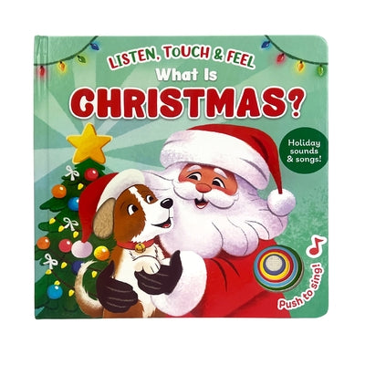 LISTEN, TOUCH, AND FEEL: WHAT IS CHRISTMAS
