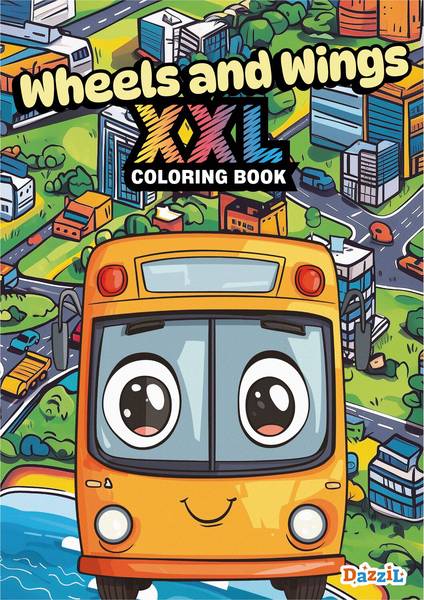 XXL COLORING BOOK: WHEELS AND WINGS