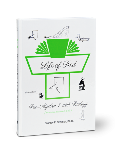 LIFE OF FRED: PRE-ALGEBRA 1 WITH BIOLOGY