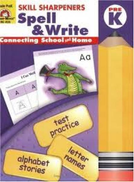 SKILL SHARPENERS: SPELL & WRITE GRADE PREK