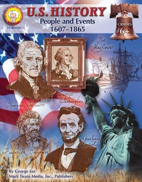 US HISTORY: PEOPLE AND EVENTS 1607-1865 US HISTORY