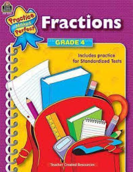 PRACTICE MADE PERFECT: FRACTIONS GRADE 4
