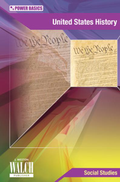 POWER BASICS: UNITED STATES HISTORY STUDENT WORKBOOK & ANSWER KEY