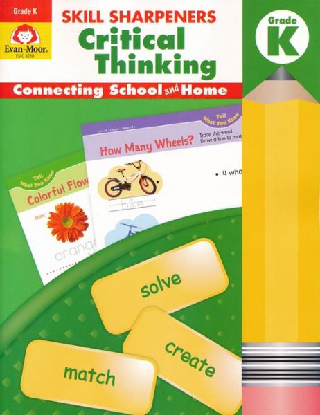 SKILL SHARPENERS: CRITICAL THINKING GRADE K