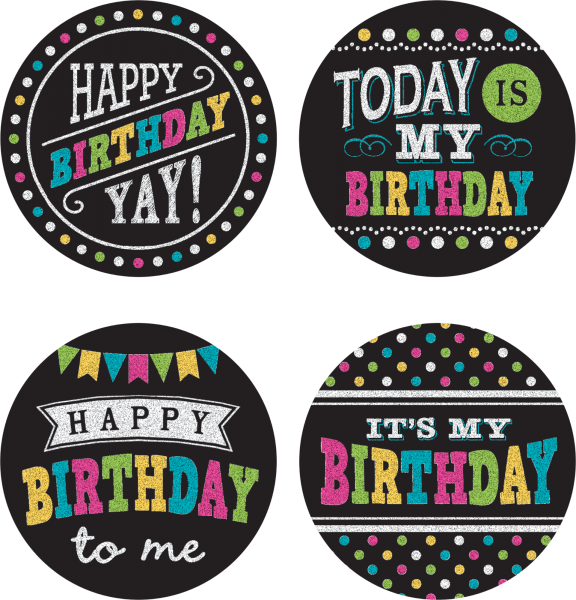 WEAR 'EM BADGES: CHALKBOARD BRIGHTS HAPPY BIRTHDAY