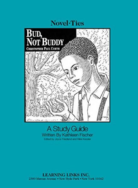 NOVEL-TIES: BUD. NOT BUDDY