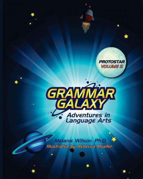 GRAMMAR GALAXY: PROTOSTAR VOLUME 2