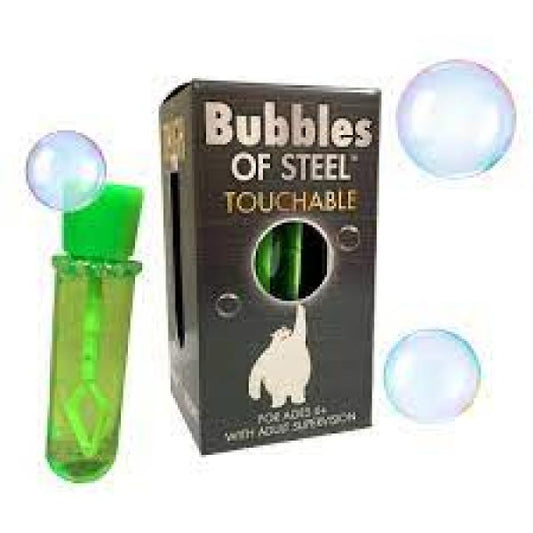 TOUCHABLE BUBBLES OF STEEL