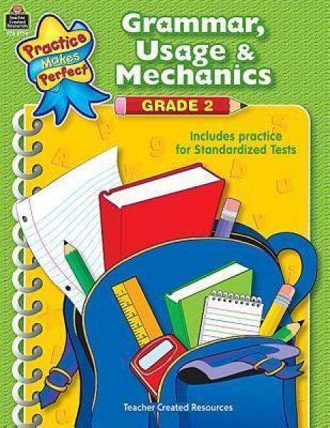 PRACTICE MADE PERFECT: GRAMMAR, USAGE & MECHANICS GRADE 2