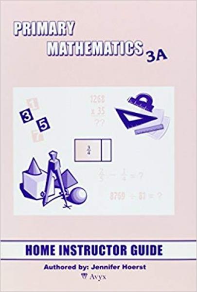 PRIMARY MATHEMATICS HOME INSTRUCTOR GUIDE 3A