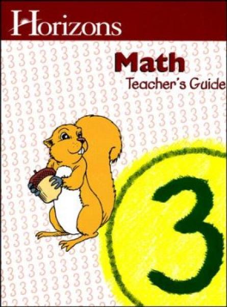 HORIZONS MATH GRADE 3 TEACHER'S GUIDE