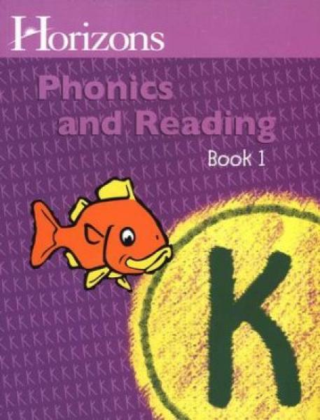HORIZONS PHONICS AND READING GRADE K BOOK 1
