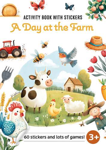 ACTIVITY BOOK WITH STICKERS A DAY AT THE FARM