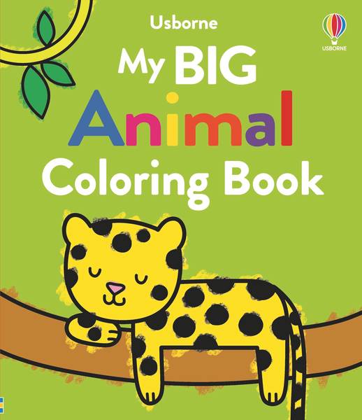 MY BIG ANIMAL COLORING BOOK
