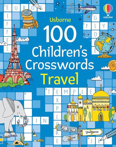 100 CHILDREN'S CROSSWORDS TRAVEL