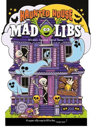 MAD LIBS HAUNTED HOUSE