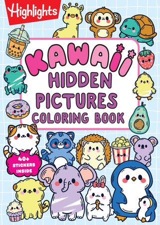 HIGHLIGHTS KAWAII HIDDEN PICTURES COLORING BOOK