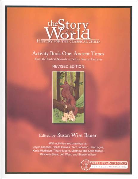 STORY OF THE WORLD: VOLUME 1 ANCIENT TIMES ACTIVITY BOOK REVISED