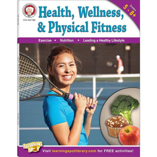 HEALTH, WELLNESS, & PHYSICAL FITNESS GRADE 5-8+