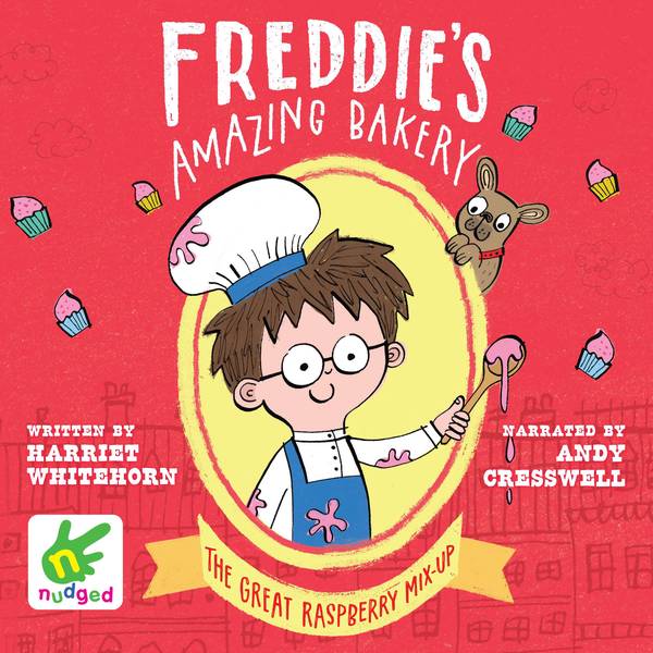 FREDDIE'S AMAZING BAKERY THE GREAT RASPBERRY MIX-UP