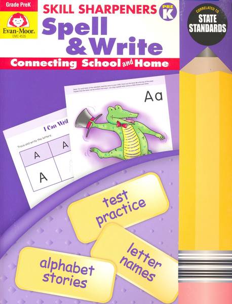 SKILL SHARPENERS: SPELL & WRITE GRADE PREK