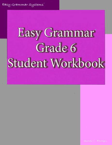 EASY GRAMMAR: GRADE 6 STUDENT WORKBOOK