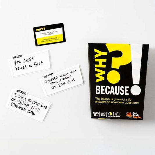 WHY? BECAUSE!