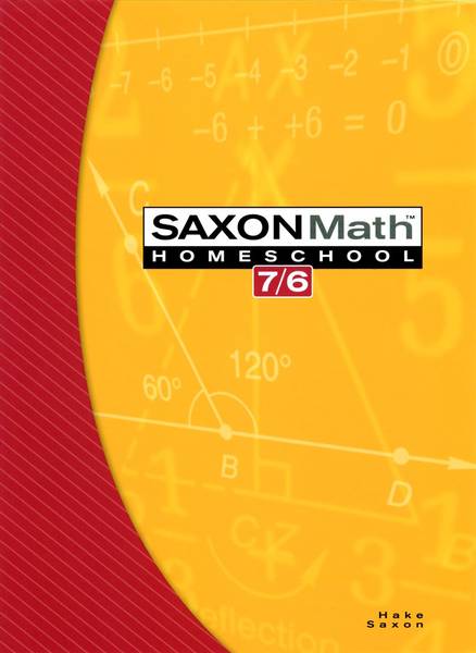 SAXON MATH 7/6 STUDENT TEXTBOOK 4TH EDITION