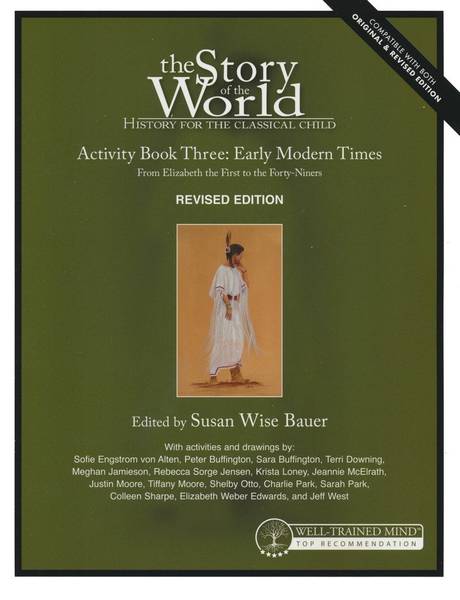 STORY OF THE WORLD: VOLUME 3 EARLY MODERN TIMES ACTIVITY BOOK REVISED