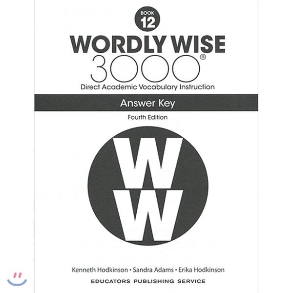 WORDLY WISE 3000: BOOK 12 ANSWER KEY 4TH ED