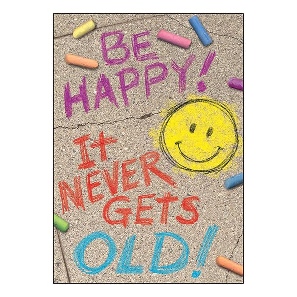 (SALE)POSTER: BE HAPPY IT NEVER GETS OLD