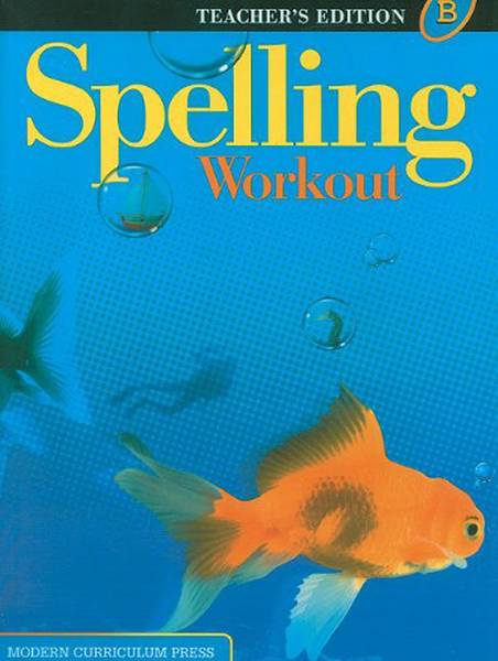SPELLING WORKOUT B TEACHER'S EDITION