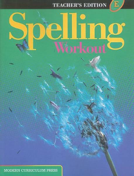 SPELLING WORKOUT E TEACHER'S EDITION