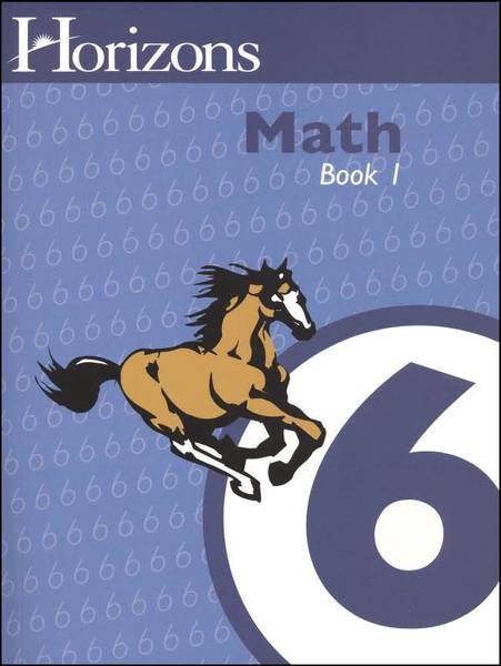 HORIZONS MATH GRADE 6 BOOK 1